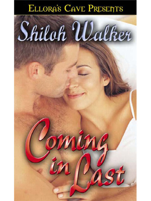 Title details for Coming In Last by Shiloh Walker - Available